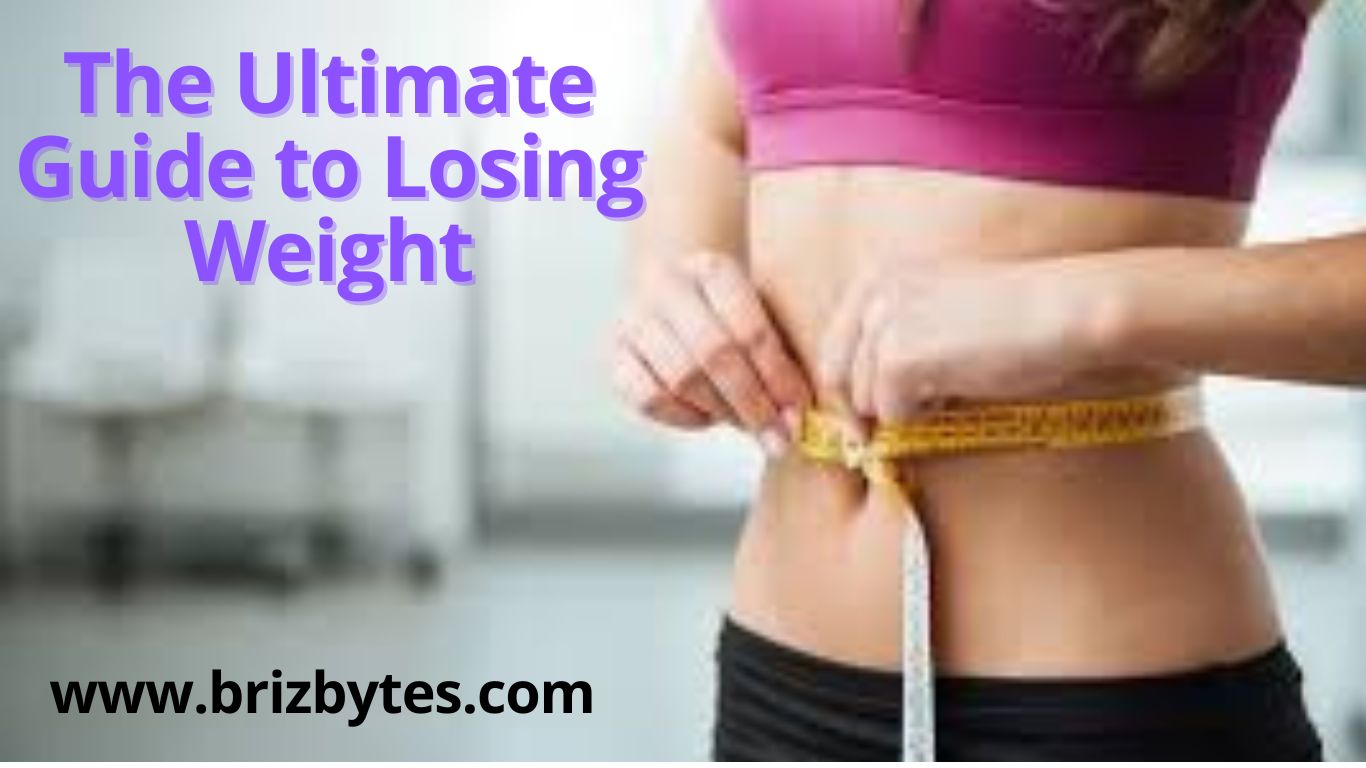 The Ultimate Guide to Losing Weight